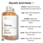 The Ordinary Glycolic Acid 7% Toning Solution bottle with usage hacks for elbows, legs, armpits, back, scalp, and heels